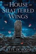 The House of Shattered Wings by Aliette de Bodard