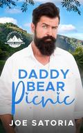 Daddy Bear Picnic: An MM Age Play Romance by Joe Satoria