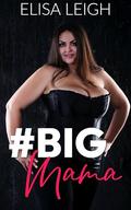 #BigMama by Elisa Leigh