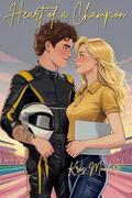 Heart of a Champion by Kris Monforte