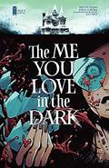 The Me You Love in the Dark #4 (The Me You Love in the Dark #1) by Jorge Corona