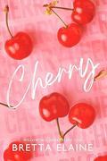 Cherry (Willow Hill #1) by Bretta Elaine
