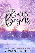 The Battle Begins (Holly Well Springs #5) by Vivian Porter