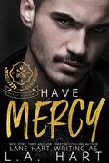 Have Mercy by L.A. Hart, Lane Hart