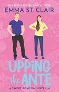 Upping the Ante by Emma St. Clair