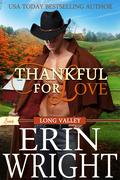 Thankful for Love (Long Valley #5.5) by Erin Wright