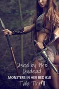 Used by the Undead by Tab Thrill