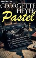 Pastel. Illustrated by Georgette Heyer