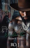 Country N!ggas And The Women Who Adore Them: Sincere & Tylani by Ro. J
