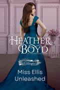 Miss Ellis Unleashed (Entangled #2) by Heather Boyd