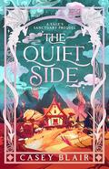 The Quiet Side (Sage's Sanctuary #0.5) by Casey Blair