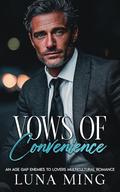 Vow of Convenience: An Age Gap Enemies to lovers Multicultural Romance by Luna Ming