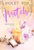 Match: Damselverse (Damselverse #1) by Violet Fox
