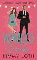 Voyages and Vows: A fake Marriage Friends to Lovers Romance by Kimmy Loth