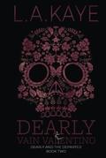 Dearly & Vain Valentino (Dearly and the Departed #2) by L.A. Kaye
