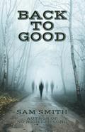 BACK TO GOOD by Sam Smith