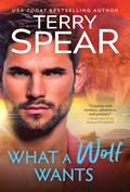 What a Wolf Wants (Red Wolf #4) by Terry Spear
