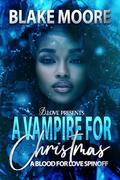 A Vampire for Christmas by Blake Moore