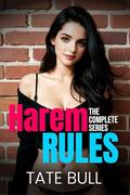 Harem Rules: The Complete Series: A MFFF Slice of Life Romance by Tate Bull