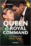 Queen by Royal Command by Annie West