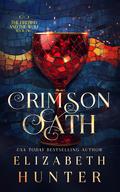 Crimson Oath (The Firebird and the Wolf #2) by Elizabeth Hunter