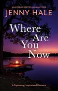 Where Are You Now by Jenny Hale