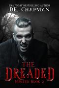 The Dreaded (Hunted #2) by D.E. Chapman