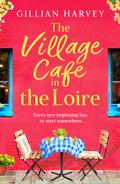 The Village Cafe in the Loire by Gillian Harvey