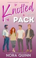 Knotted by my Pack by Nora Quinn