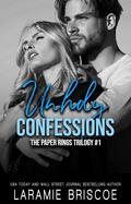 Unholy Confessions (The Paper Rings Trilogy #1) by Laramie Briscoe