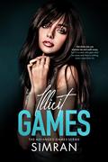 Illicit Games (Arranged Games #4) by Simran