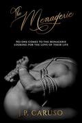 The Menagerie by J.P. Caruso