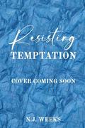 Resisting Temptation  (Tempting The Heart #2) by N.J. Weeks