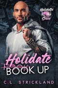 Holidate Book Up by C.L. Strickland