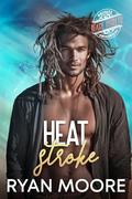 Heatstroke by Ryan Moore