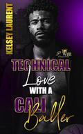 Technical Love with a Cali Baller by Kelsey Laurent