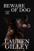 Beware of Dog (Lean Dogs Legacy #6) by Lauren Gilley