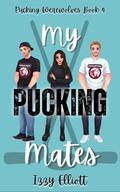 My Pucking Mates (Pucking Werewolves #4) by Izzy Elliott