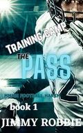 Training Camp- THE PASS: A Bi-Awakening MMMM Football Harem Short: by Jimmy Robbie