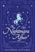 The Nightmara Affair (Calatini Tales #2) by Katherine Dotterer