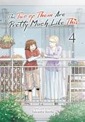 The Two of Them Are Pretty Much Like This Vol. 4 (The Two of Them Are Pretty Much Like This #4) by Takashi Ikeda