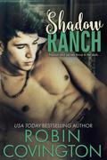 Shadow Ranch (The Sutherlands: One Family #1) by Robin Covington