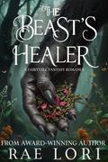 The Beast's Healer (Hamlia Tales #1) by Rae Lori