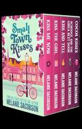 Small Town Kisses: The Complete Creekville Kisses Collection by Melanie Jacobson