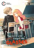 The Girl I Like Forgot Her Glasses, Vol. 1 (好きな子がめがねを忘れた #1) by Koume Fujichika