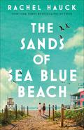 The Sands of Sea Blue Beach by Rachel Hauck