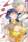 We Can't Do Just Plain Love: She's Got a Fetish, Her Boss Has Low Self-Esteem, Volume 3 (We Can't Do Just Plain Love: She's Got a Fetish, Her Boss Has Low Self-Esteem #3) by Mafuyu Fukita