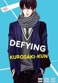 Defying Kurosaki-kun, Vol. 10 (黒崎くんの言いなりになんてならない [Kurosaki-kun no Iinari ni Nante Naranai] #10) by Makino