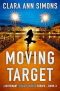 Moving Target (Lieutenant Sierra Lancer #3) by Clara Ann Simons