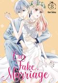 Our Fake Marriage, Vol. 8 (ウソ婚 [Usokon] #8) by Kiwi Tokina
